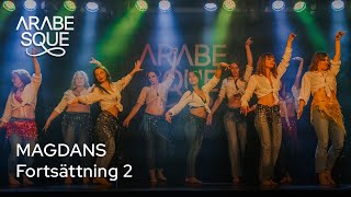 Magdans Fortsättning 2  Arabesque Academy HT 2023 [upl. by Anahsohs]