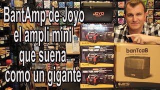 BantAmp de Joyo UNBOXING así suena este pequeño Monstruo [upl. by Nnasus]