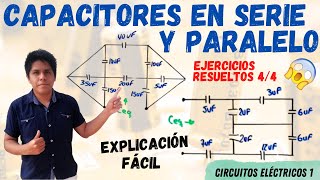 CAPACITORES en SERIE y PARALELO ➤ Como Resolver CAPACITORES MIXTOS💥 2 EJERCICIOS RESUELTOS 😱 [upl. by Jegger431]