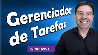 Windows 10 e o gerenciador de tarefas [upl. by Kellda42]