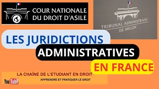 LES JURIDICTIONS ADMINISTRATIVESPARTIE 2 [upl. by Fairleigh230]