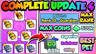 COMPLETE UPDATE 4 FAST in PET SIMULATOR 99 Roblox [upl. by Norri464]