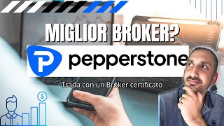 Miglior broker Forex 2024  Recensione PEPPERSTONE [upl. by Durrett]