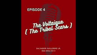 AFROASIAN LITERATURE EP 4 THE VOLTAIQUE  TRIBAL SCARS [upl. by Harrad]