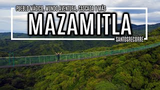 🌄 MAZAMITLA GUÍA COMPLETA  Pueblo Mágico Cascada Mundo Aventura Cómo llegarQué hacerHospedaje [upl. by Fugazy]