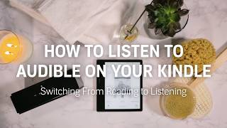 How to Switch from Reading to Listening to Audible Audiobooks Using Your Kindle [upl. by Schuman]