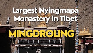 The Largest Nyingmapa Monastery in Tibet Autonomous Region Mingdroling Monastery [upl. by Lede19]