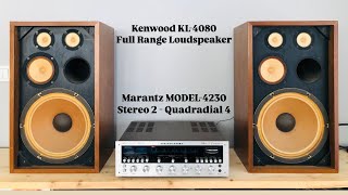 Marantz MODEL4230 Stereo 2  Quadradial 4  Kenwood KL4080 Full Range Loudspeaker [upl. by Stortz]