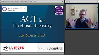 ACT for Psychosis Recovery with Eric Morris [upl. by Miza]