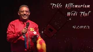 Tekle Kiflemariam Wedi Tukul  Freweini  ፍረወይኒ  ተኽለ ወዲትኹል New Eritrean Music 2019 [upl. by Floria]