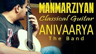 MANMARZIYAN  LOOTERA  ANIVAARYA  The Band  Beautiful Guitar 2 [upl. by Bekelja]