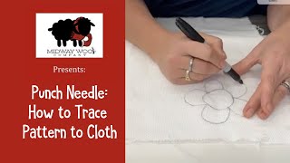 Punch Needle How to Trace Design to Weavers or Monks Cloth [upl. by Notlew]