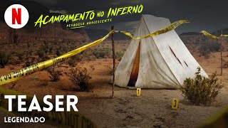 Acampamento no Inferno Pesadelo Adolescente Teaser legendado  Trailer em Português  Netflix [upl. by Aitas]