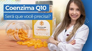 Coenzima Q10 Para Que Serve 8 Benefícios da Coenzima Q10 e Como Tomar Esse Nutriente Maravilhoso [upl. by Lapointe]