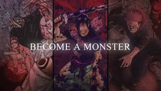 Become A Monster [upl. by Htes]