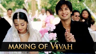 Making of Vivah  Directed By Sooraj Barjatya  Starring Shahid Kapoor amp Amrita Rao [upl. by Arabela268]