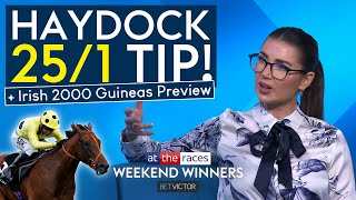 251 HAYDOCK TIP IRISH 2000 GUINEAS PREVIEW AND ROYAL ASCOT ANTEPOST  WEEKEND WINNERS [upl. by Ecinerev565]