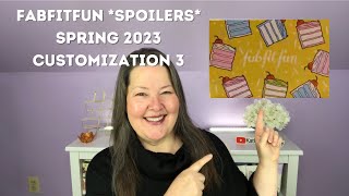 Fabfitfun SPOILERS new Spring 2023  Customization 3 [upl. by Encrata]