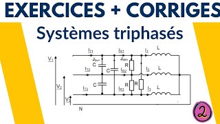 Exercice 2  Système triphasé équilibré [upl. by Salkcin]