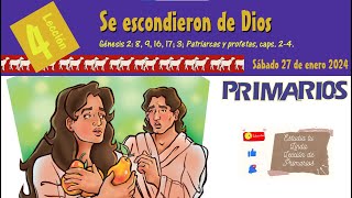 📖 Lección 4 Primarios 👨‍👩‍👧‍👦 quotSe escondieron de Diosquot 🤿📰✨ 1er Trim 2024 ETLL [upl. by Tipton]