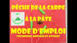 PÊCHE DE LA CARPE A LA PATE MONTAGE DE LIGNE ET ASTUCES [upl. by Espy]