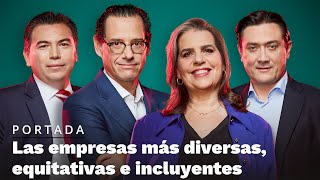 En Portada  Las empresas más diversas equitativas e incluyentes de México [upl. by Nrehtak]