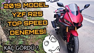 2019 YAMAHA R25 TOP SPEED SON HIZ amp KAÇ GÖRDÜM [upl. by Adekahs]