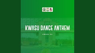 Kwasu Dance Anthem [upl. by Viridissa]