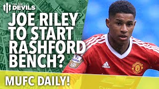 Marcus Rashford amp Joe Riley  Man United vs FC Midtjylland  MUFC Daily  Manchester United [upl. by Iroj]