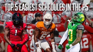 Top 5 Easiest Schedules in the P5  Oregon  Ohio State  Texas Tech  Oklahoma State  Texas [upl. by Eoz706]