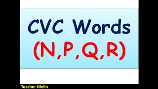 CVC Words NPQR [upl. by Ahsienod]