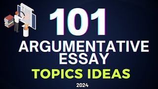 101 Argumentative Research Essay Topics Ideas  Essay Writing [upl. by Irrehc]