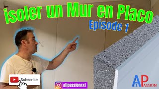 comment doubler et isoler un mur en placo  Pose du placo Episode 1 [upl. by Nesline]