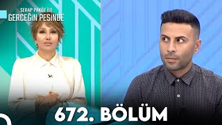 Gerçeğin Peşinde 672 Bölüm [upl. by Siger]