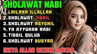 KUMPULAN SHOLAWAT VIRAL TERBARU 2024 SHOLAWAT JIBRIL PEMBUKA REJEKI SHOLAWAT 300X LAILAHA ILLALLAH [upl. by Gristede]