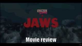 Sonic in Jaws movie review [upl. by Tnelc139]