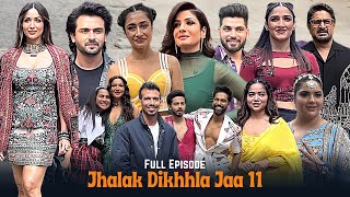 Jhalak Dikhhla Jaa 11  Full Episode  Malaika Arora  Raveena Tandon  Dhanashree Verma  Manisha [upl. by Stefania]