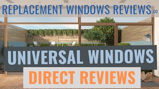 Universal Windows Direct Reviews  As Unbiased A Review As You Will Get [upl. by Ymrej]