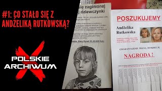 Polskie Archiwum X 1 Andżelika Rutkowska Co stało się z 10letnią dziewczynką [upl. by Acnayb303]