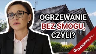 Czyste powietrze Na jakie urządzenie grzewcze wymienić stary kocioł [upl. by Higginbotham882]