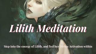 Lilith Meditation  Connecting to the essence of the Dark Goddess Lilith [upl. by Almeria223]