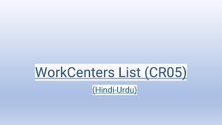 Work Centers List CR05 HindiUrdu [upl. by Caasi207]