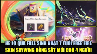 Chính Thức Đồ Free Sinh Nhật 7 Tuổi Free Fire OB45  Hé Lộ Skywing Rồng Sắt 4 Người Mới  Free Fire [upl. by Ricardo141]