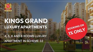 Kings Grand Luxury Apartment  4 to 8 Rooms Big Apartments  Scheme 33 Gated Community Karachi [upl. by Pacheco]