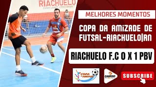 RIACHUELO 0 X 1 PBV  CopaDaAmizadeDeFutsal2024 [upl. by Lenora]