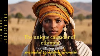 The unique calendar of Ethiopia presented by history chronicle [upl. by Etiragram650]