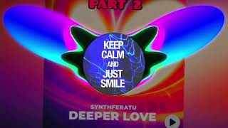 Kyyniee amp Dj Jeard  Deeper Love  Part 2 Remake of Deeper Love by Synthferatu from DPM [upl. by Zadoc154]