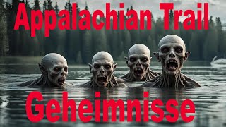 Die seltsamen Geheimnisse des Appalachian Trails [upl. by Oicor]