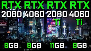 RTX 2080 vs RTX 4060 vs RTX 2080 Ti vs RTX 4060 Ti  Test in 15 Games  2024 [upl. by Kenna]