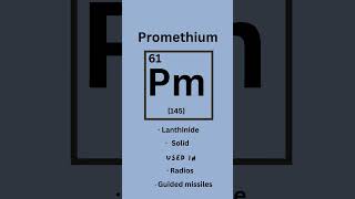 Promethium  Elements series part sixtyone 🧪 science stem learning [upl. by Acacia729]